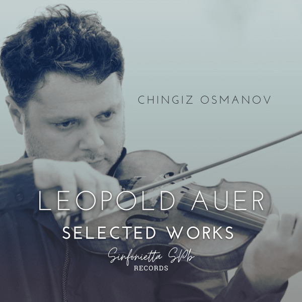 New violin music release "Leopold Auer. Selected Works"
